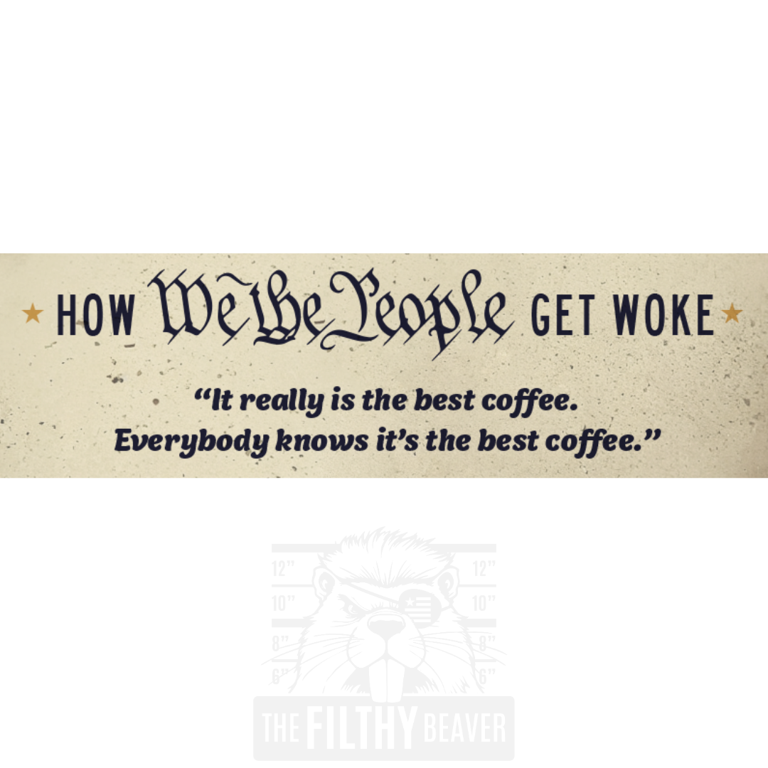 WOKE BREW Trump Coffee